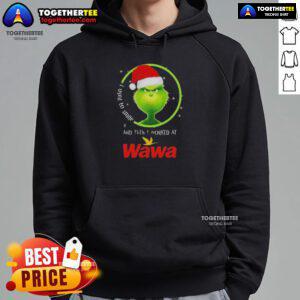 Good Grinch Christmas hoodie with 'I Used to Smile and Then I Worked at Wawa' text, perfect for holiday humor and gifts.