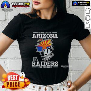 Good I May Live In Arizona But I'm A Raiders Fan Forever Ladies Tee in black, perfect for proud Raiders fans.