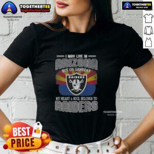 Alt Text: Ladies tee featuring 'Good I May Live In Arizona But On Gameday My Heart Belongs To Raiders' design.