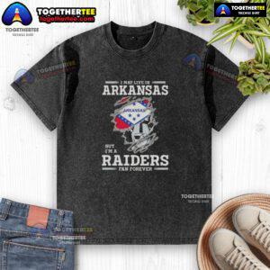 Good I May Live In Arkansas But I'm A Raiders Fan Forever washed t-shirt featuring bold Raiders graphics and a casual style.