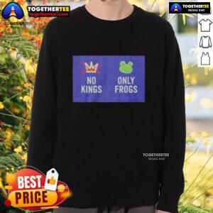 Good No Kings Only Frogs sweatshirt featuring a playful frog design on a cozy fabric, perfect for casual wear.