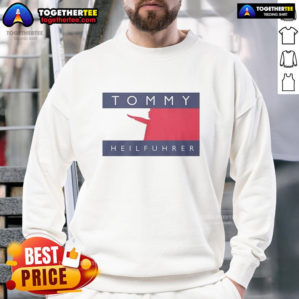 Good Tommy Heilfuhrer logo parody sweatshirt featuring a humorous design with bold graphics and vibrant colors.