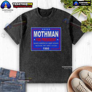 Good Vote Mothman President Make America Lamp Again 1966 washed t-shirt showcasing a whimsical design for fans.