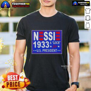 Good Vote Nessie A Luch For Us President 1933 T-Shirt featuring a vintage design and political theme.