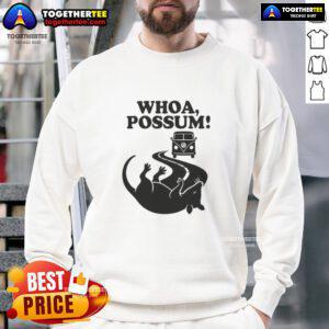 Good Whoa Possum Sweatshirt featuring a playful possum graphic, perfect for cozy casual wear and animal lovers.