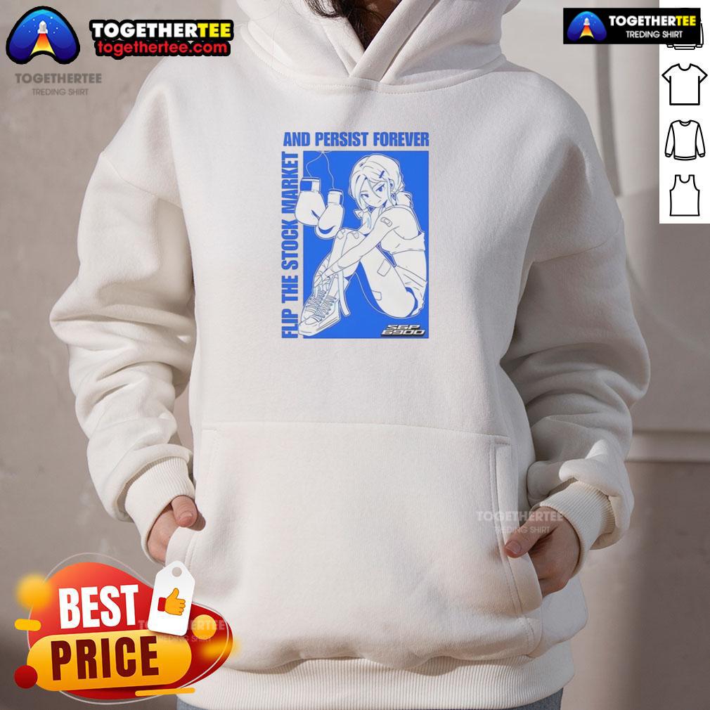 Hot Flip The Stock Market And Persist Forever Anime Hoodie featuring vibrant graphics and a stylish design for anime fans.