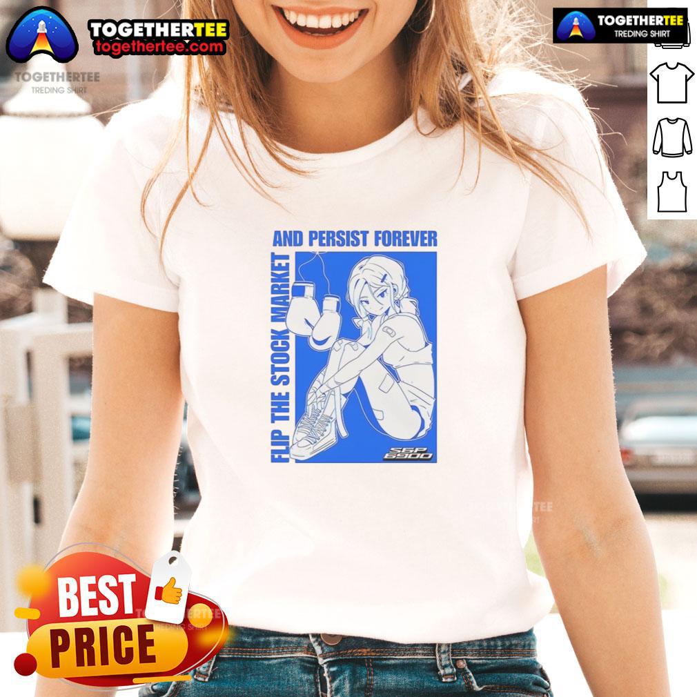 Hot Flip the Stock Market and Persist Forever Anime Ladies Tee featuring vibrant anime graphics and trendy design.