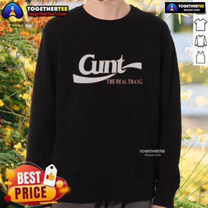 Nice Cunt The Real Thang logo sweatshirt featuring bold text design on a stylish, comfortable fabric.