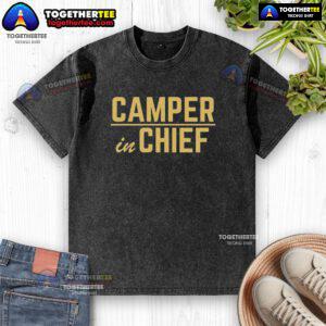 Pretty Camper in Chief washed t-shirt design featuring a colorful graphic, perfect for camping enthusiasts and outdoor lovers.