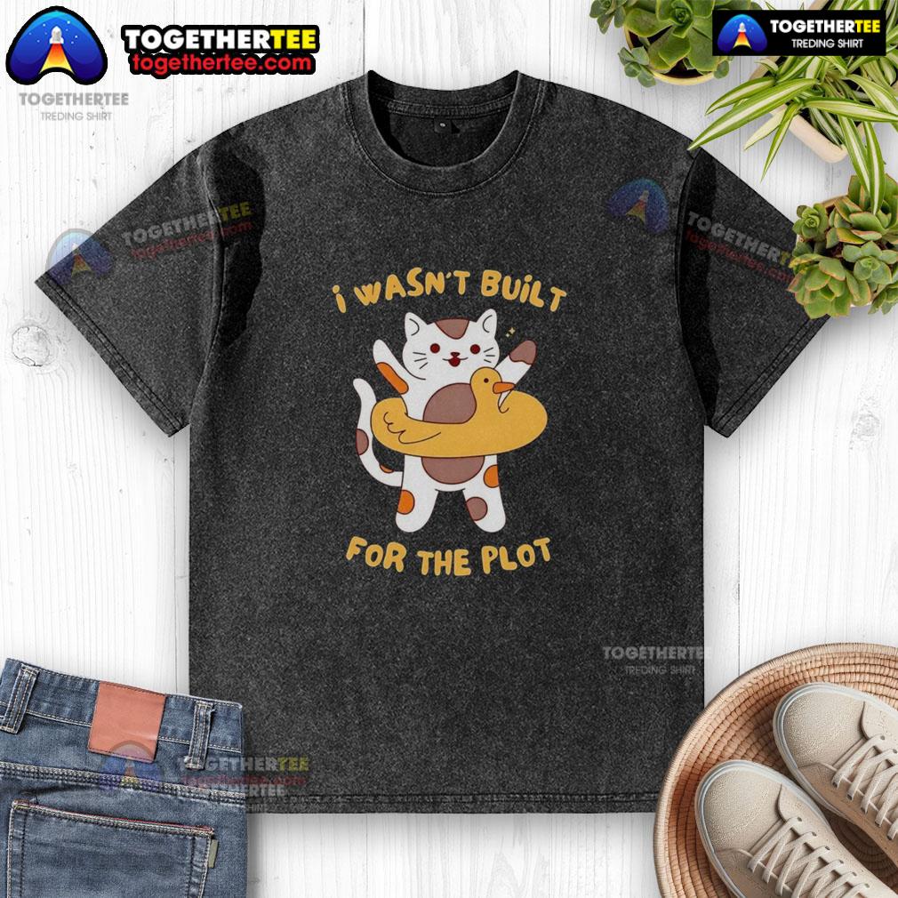 Pretty Cat 'I Wasn't Built for the Plot' washed t-shirt featuring a cute cat graphic, perfect for casual style.