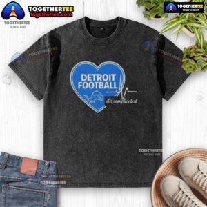Pretty Detroit Lions Football Heartbeat It's Complicated washed t-shirt featuring a stylish graphic design.