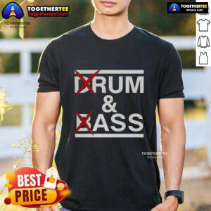 Stylish 'Pretty Drum And Bass Rum & Ass' T-shirt featuring vibrant graphics, perfect for music lovers and festival-goers.