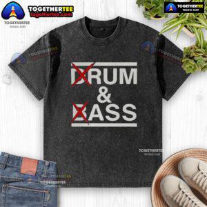 Stylish 'Pretty Drum and Bass Rum Ass' washed t-shirt featuring vibrant graphic design, perfect for music lovers.