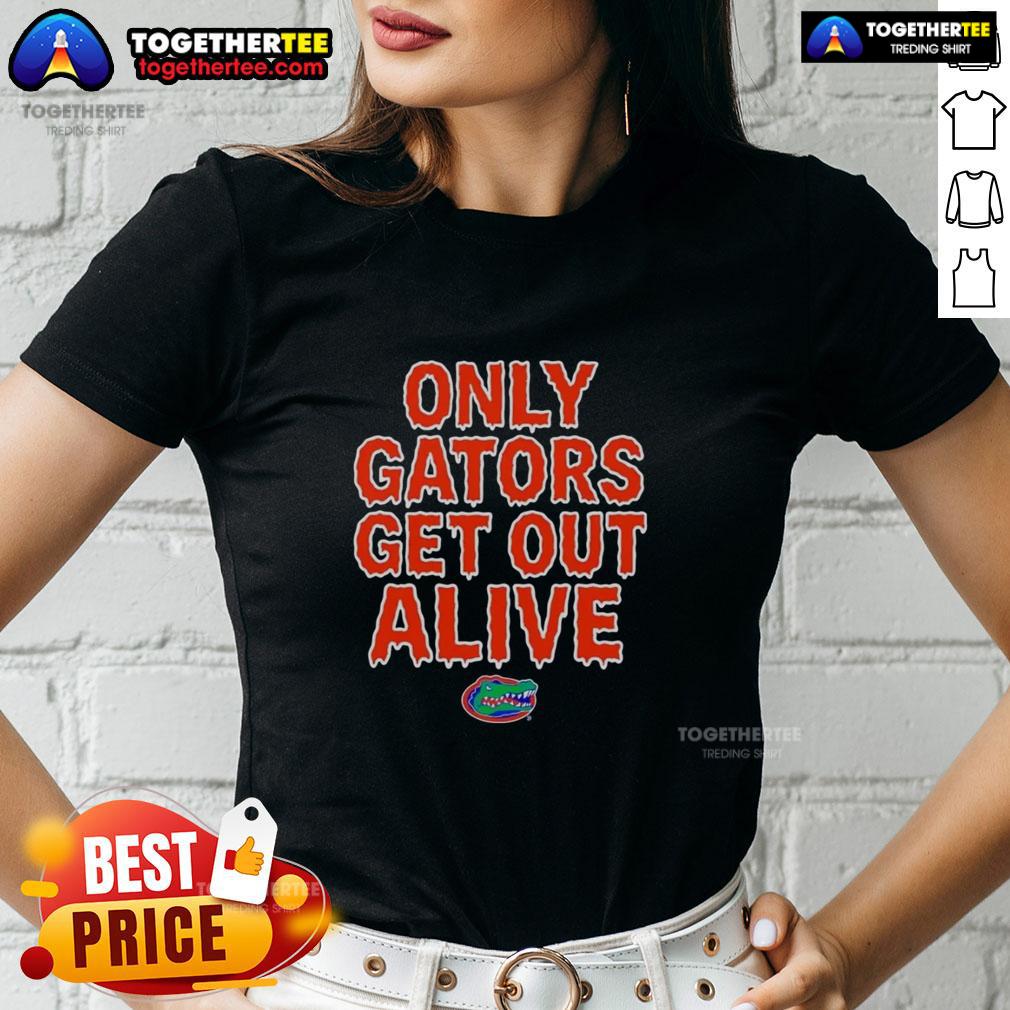 Pretty Florida Gators football ladies tee featuring 'Only Gators Get Out Alive' slogan in vibrant colors.