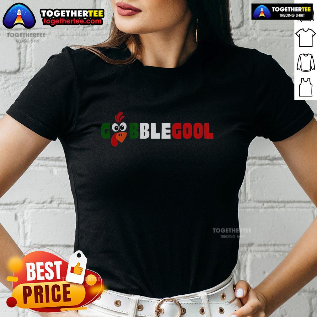 Pretty Gobblegool Turkey Gobble Gabagool Parody Ladies Tee featuring a fun turkey graphic and playful text design.