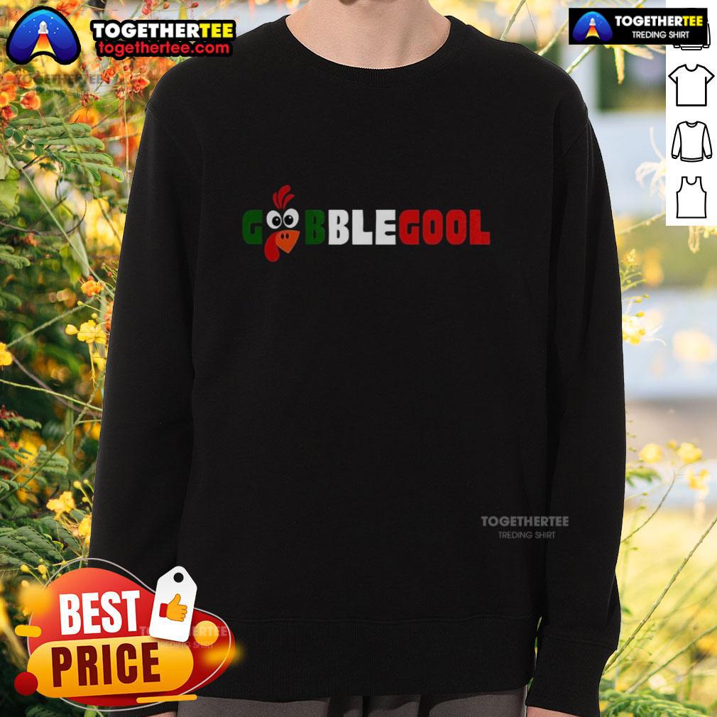 Funny Pretty Gobblegool Turkey Gobble Gabagool Parody Sweatshirt design with a playful turkey graphic.