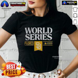 Alt Text: Pretty San Diego Padres baseball World Series MLB 2025 ladies tee showcasing stylish design and team spirit.