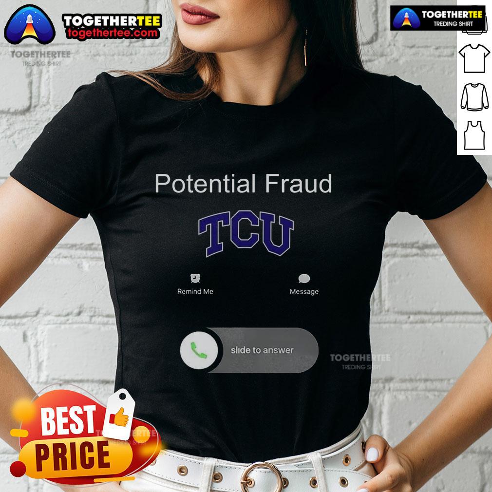Pretty TCU Potential Fraud Ladies Tee featuring a stylish design, perfect for showing school spirit and humor.