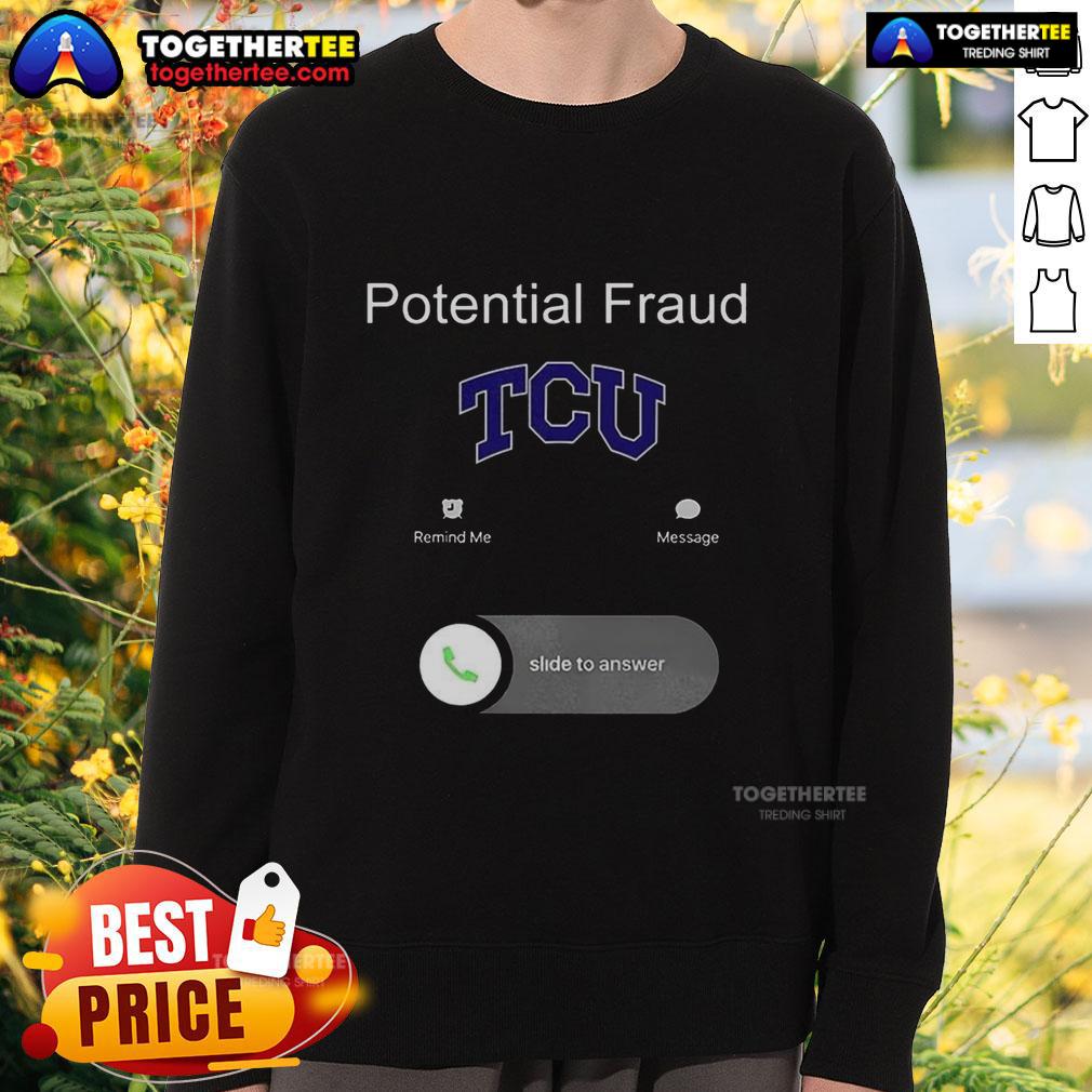Pretty TCU Potential Fraud Sweatshirt in vibrant colors, showcasing a stylish design perfect for fans and casual wear.