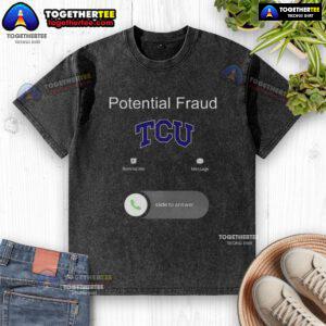Pretty TCU Potential Fraud Washed T-Shirt featuring a stylish design, perfect for casual wear and school spirit.