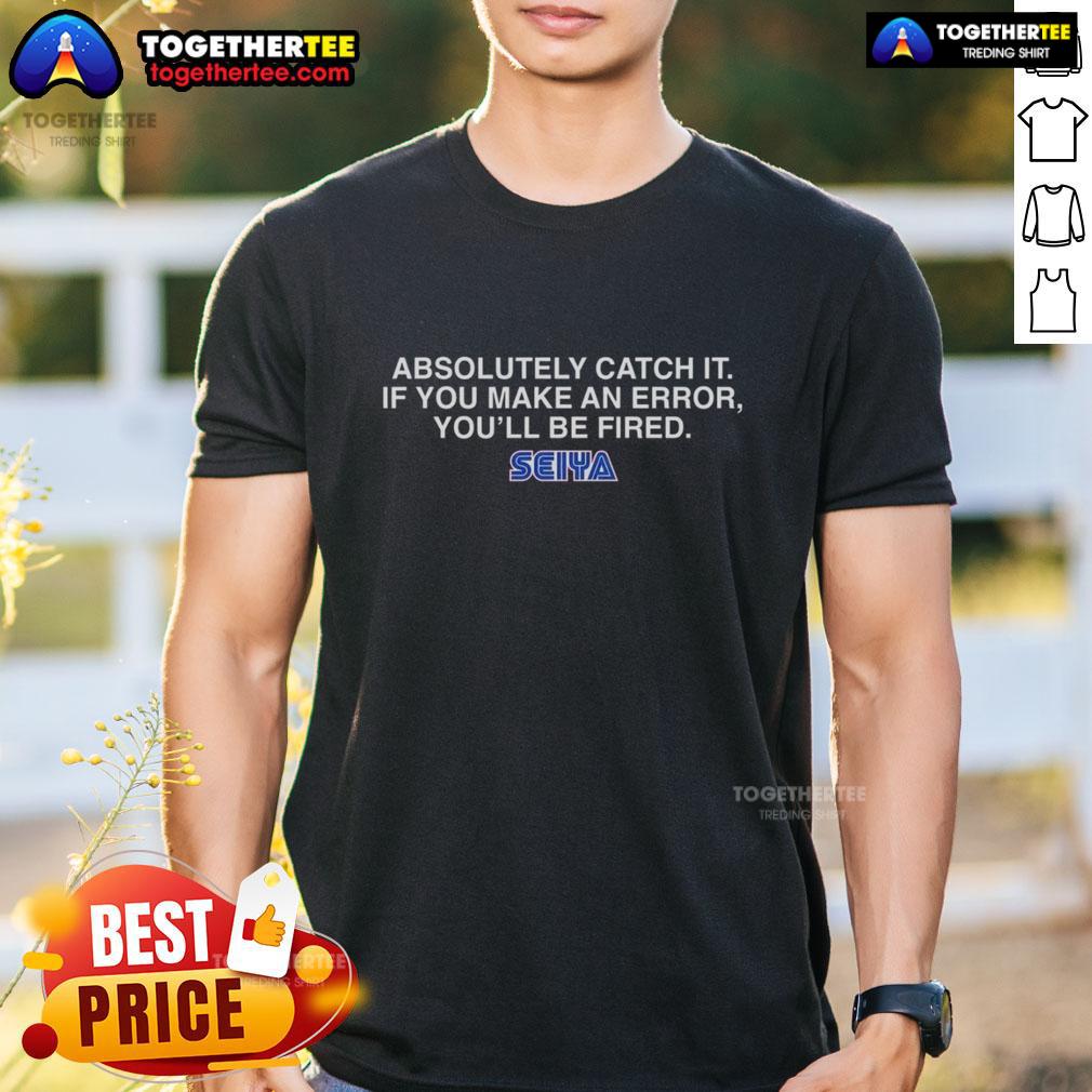 Seiya Suzuki T-shirt with 'Top Absolutely Catch It If You Make An Error Youll Be Fired' slogan for baseball fans.