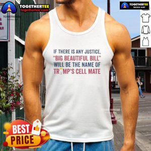 Big Beautiful Bill tank top featuring humorous design about Trump's future cell mate, perfect for justice-themed apparel.