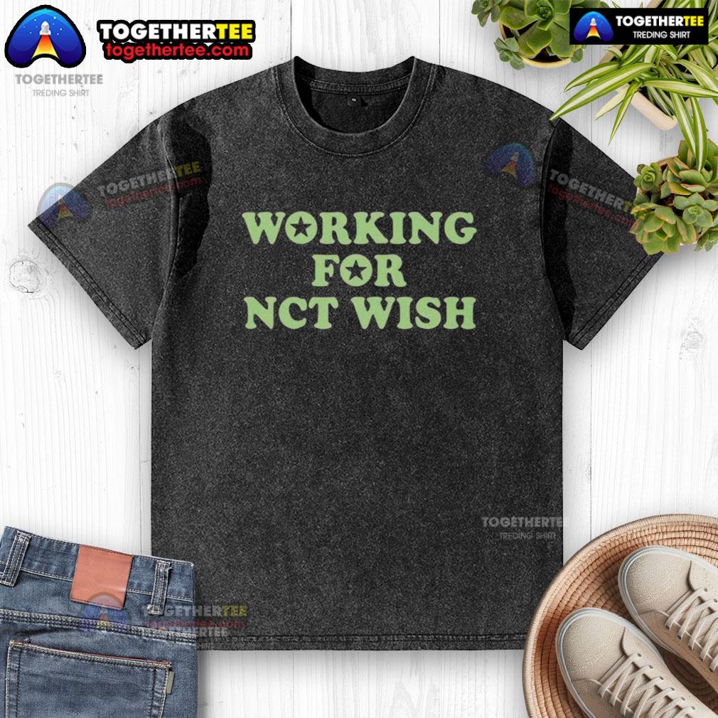 Good Working for NCT Wish Washed T-Shirt featuring a stylish design perfect for K-pop fans and casual wear enthusiasts.
