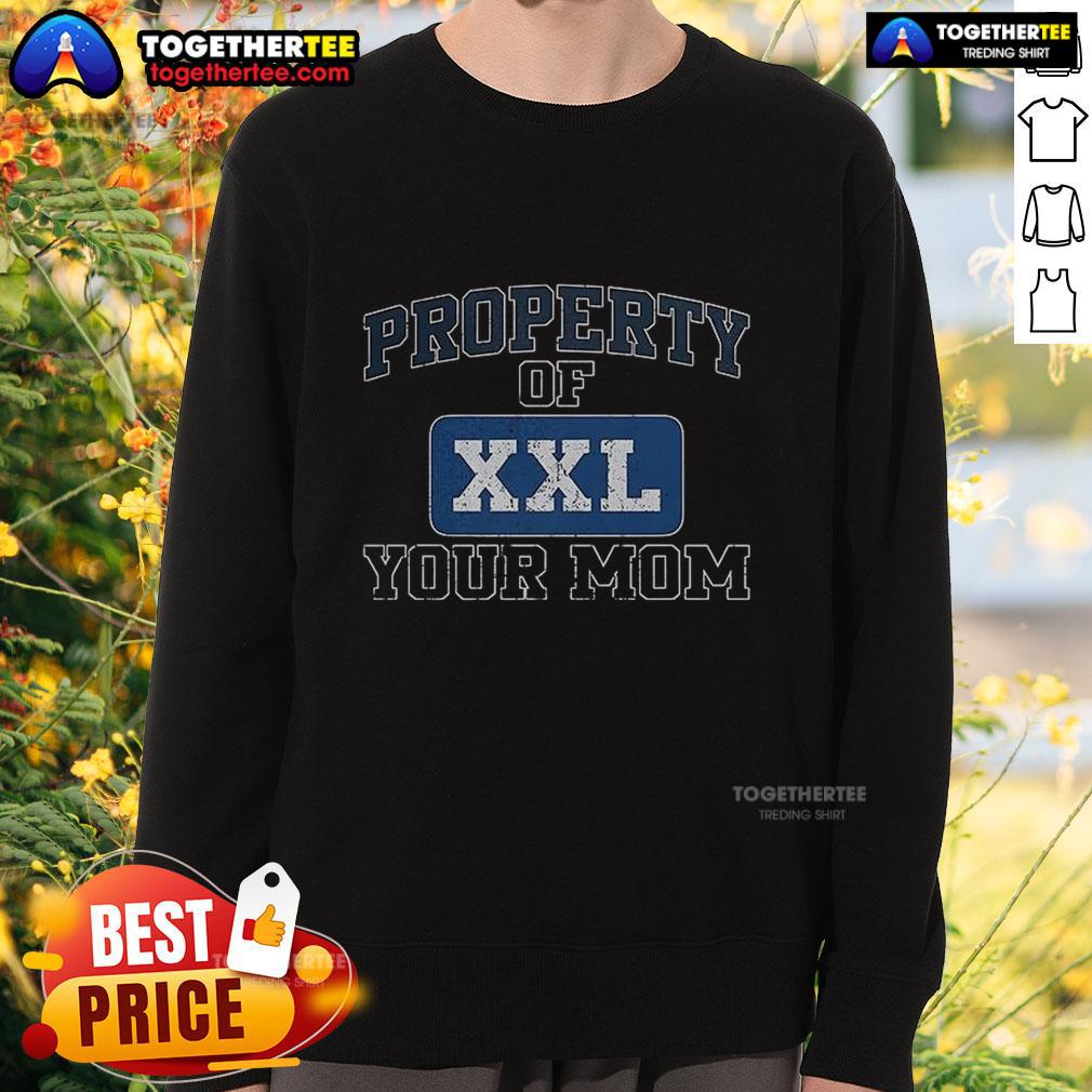Happy Property of XXL Your Mom Kenny Powers Sweatshirt in vibrant colors, perfect for casual, stylish wear.
