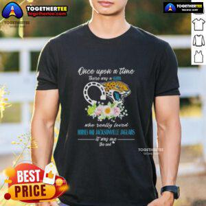Alt Text: Hot T-shirt featuring 'Once Upon A Time There Was A Girl Who Really Loved Horses And Jacksonville Jaguars' design.