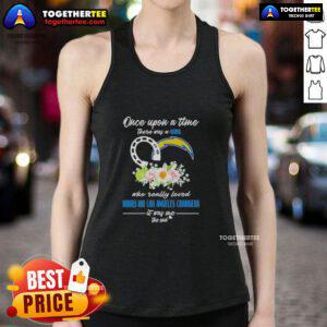 Alt Text: Trendy tank top featuring Once Upon A Time There Was A Girl Who Loved Horses and Los Angeles Chargers design.