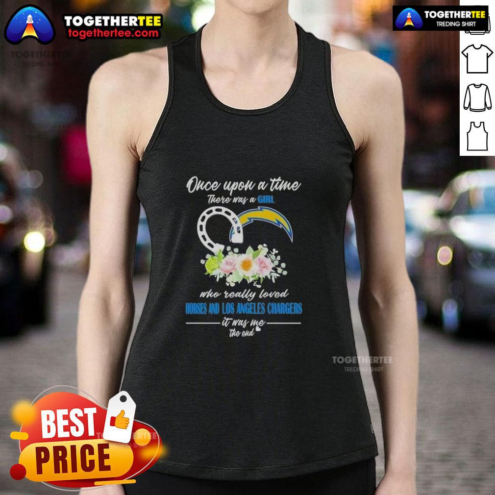Alt Text: Trendy tank top featuring Once Upon A Time There Was A Girl Who Loved Horses and Los Angeles Chargers design.