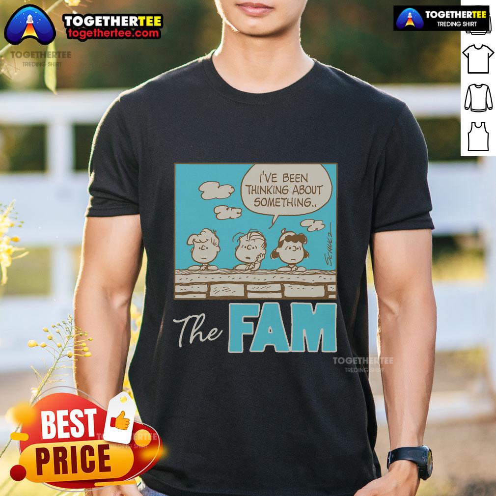 Awesome Peanuts The Fam Ive Been Thinking About Something T-Shirt featuring a fun graphic design and vibrant colors.