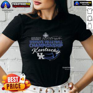 Alt Text: 2025 NCAA Division I Women's Volleyball Championship Final Four Bound Kentucky Wildcats ladies tee shirt.