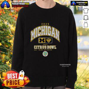 Good Michigan Wolverines Cheez-It Citrus Bowl 2025 sweatshirt featuring team colors and logo, perfect for fans.