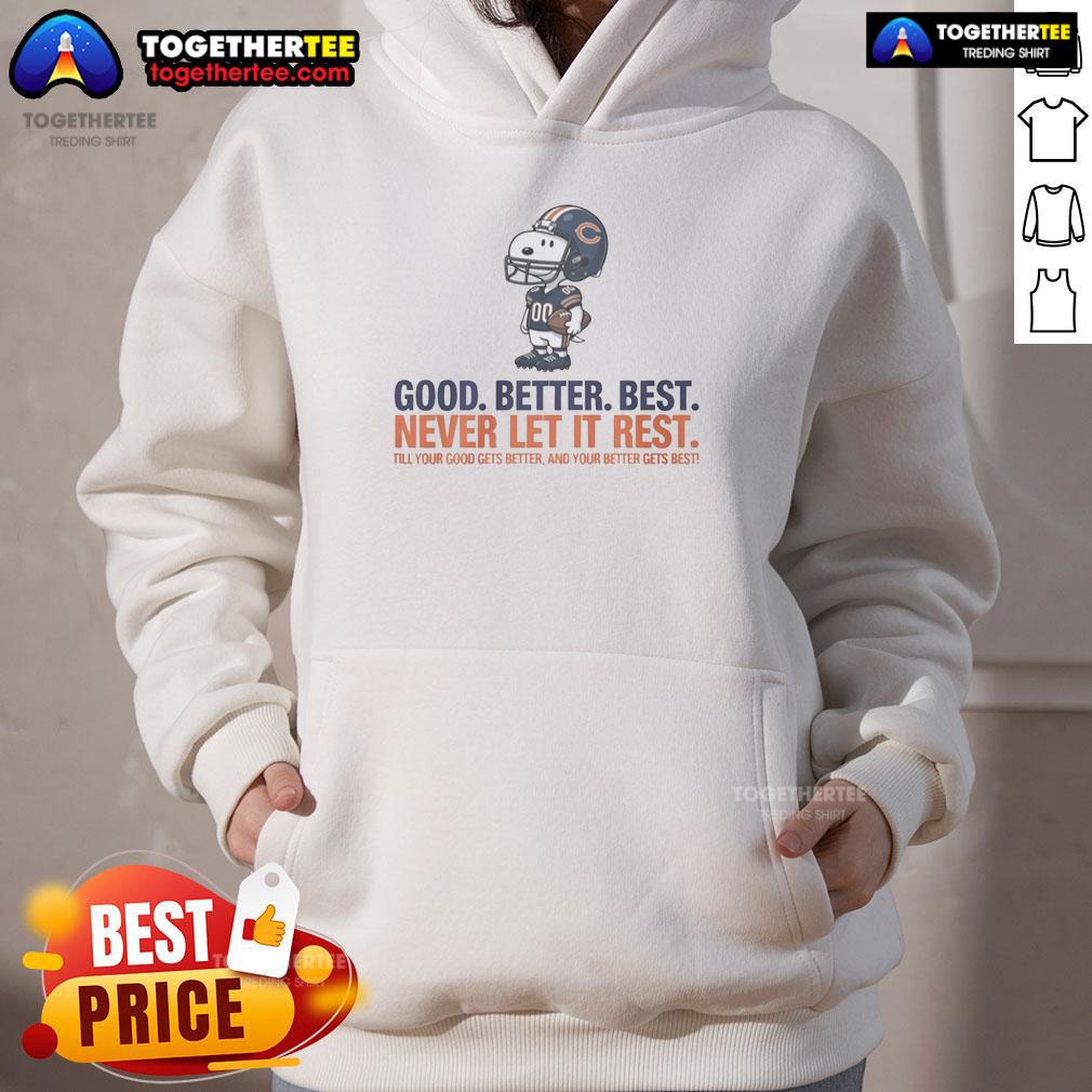 Good Snoopy X Chicago Bears hoodie featuring the slogan 'Good Better Best Never Let It Rest' in vibrant colors.
