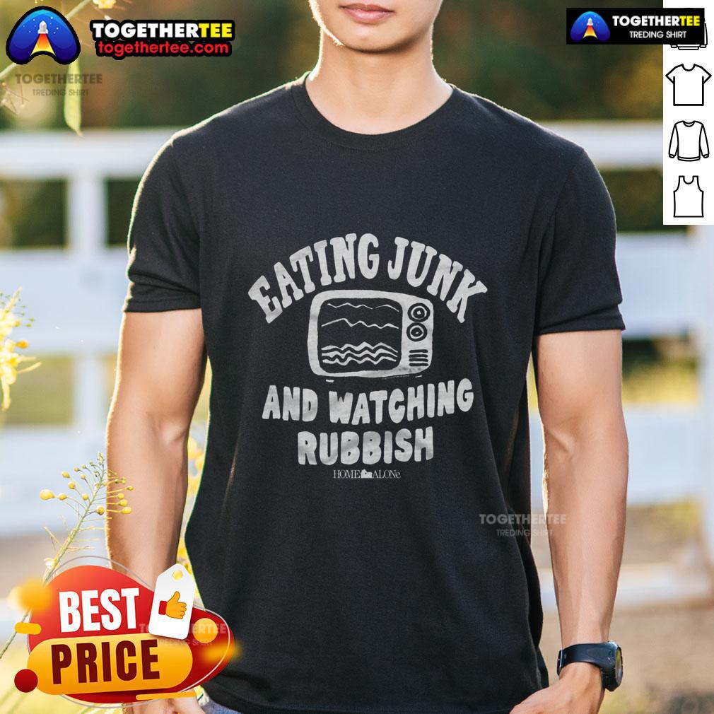 Happy Home Alone Eating Junk And Watching Rubbish T-Shirt design featuring playful graphics and vibrant colors.