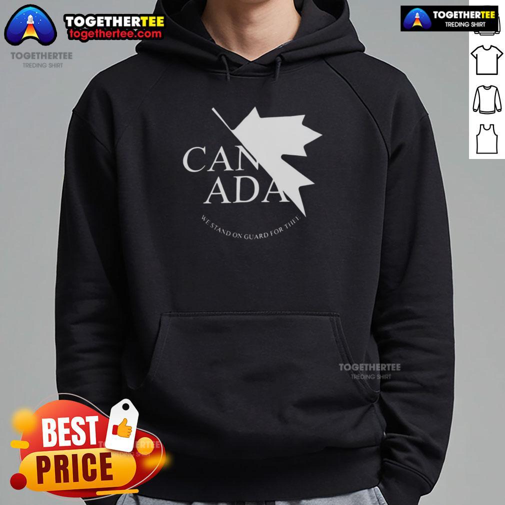 Nice Canada We Stand On Guard For Thee Hoodie, featuring a patriotic design and vibrant colors for Canadian pride.
