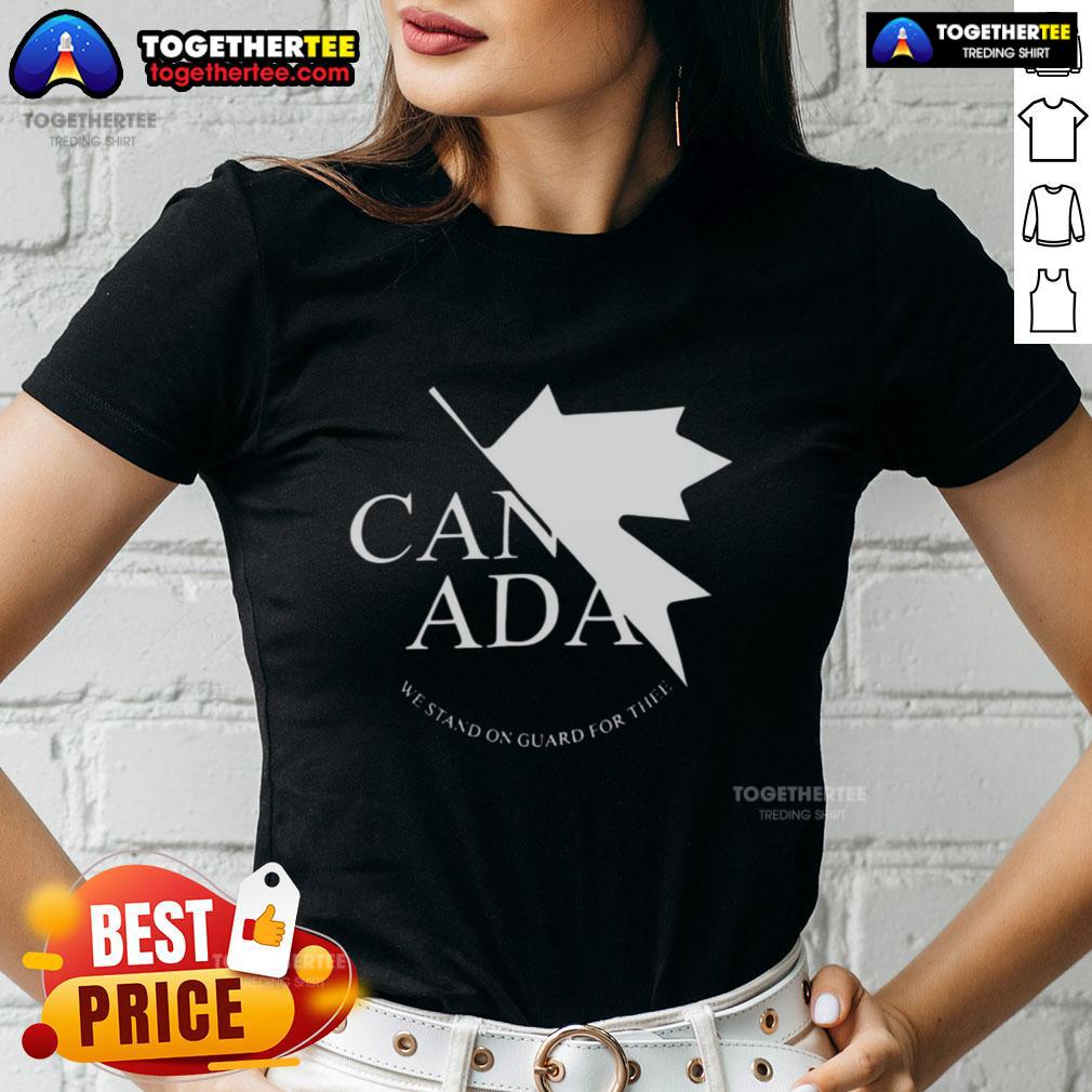 Nice Canada We Stand On Guard For Thee ladies tee featuring a stylish design perfect for patriotic women.