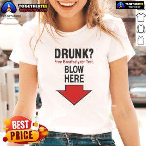 Funny 'Nice Drunk Free Breathalyzer Test' ladies tee with playful design, perfect for social gatherings and parties.