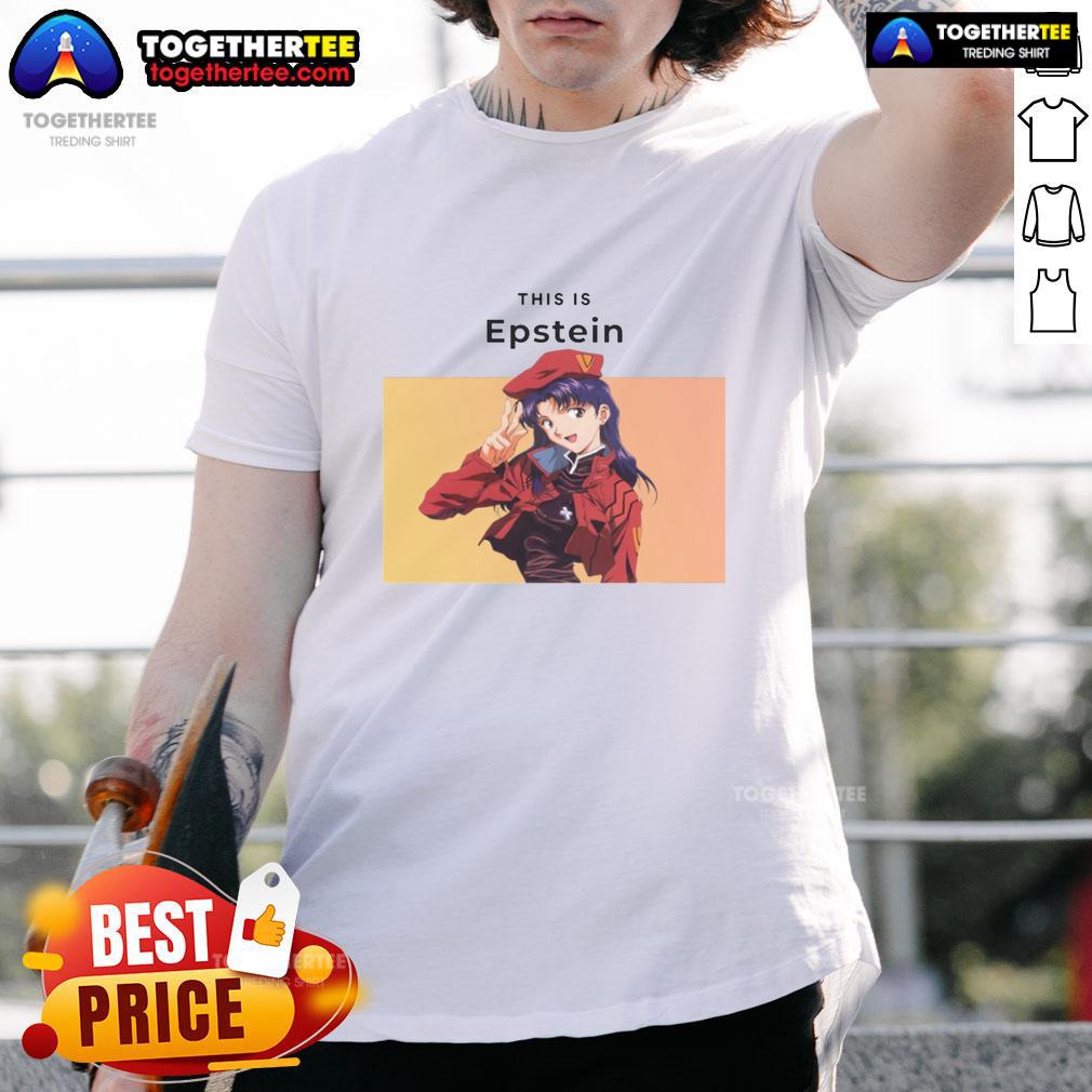 Nice This Is Epstein Misato Katsuragi T-Shirt featuring bold graphics of Misato from Neon Genesis Evangelion.
