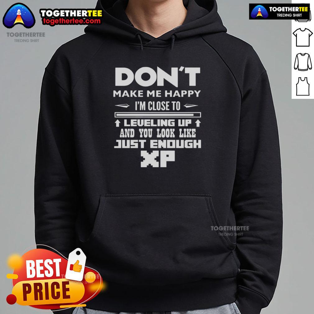 Alt Text: Official Don't Make Me Happy I'm Close to Leveling Up hoodie featuring gaming-inspired design and vibrant colors.