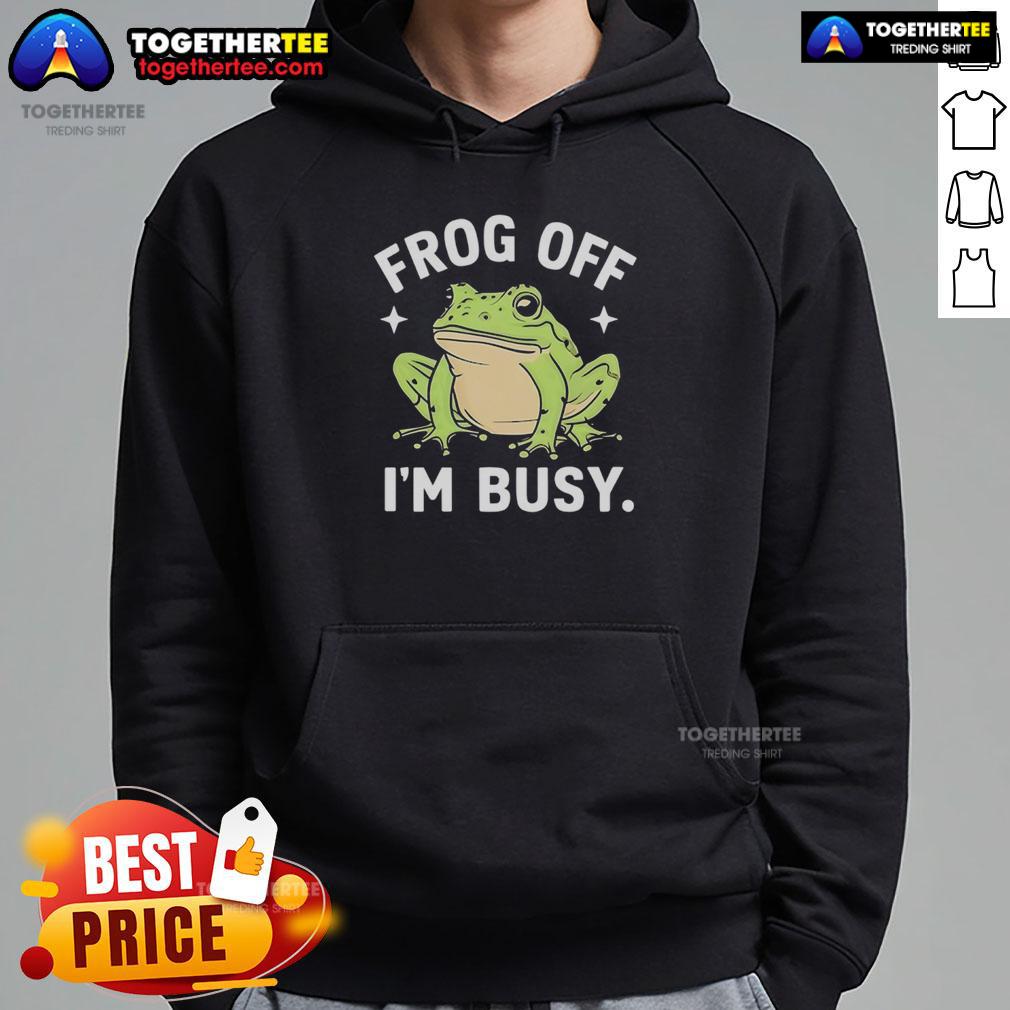 Official Frog Off I'm Busy Hoodie in vibrant green, featuring a playful frog design, perfect for casual wear.