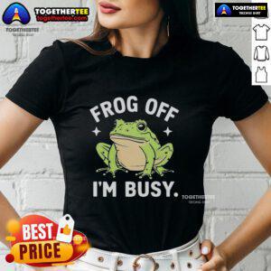 Official Frog Off I'm Busy Ladies Tee featuring a playful frog design, perfect for casual wear and nature lovers.