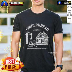 Alt Text: Official Gingerbread Architects T-Shirt for Cookie Construction Specialists, featuring a fun design for baking enthusiasts.