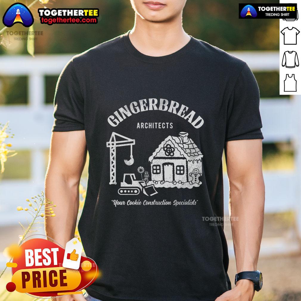 Alt Text: Official Gingerbread Architects T-Shirt for Cookie Construction Specialists, featuring a fun design for baking enthusiasts.
