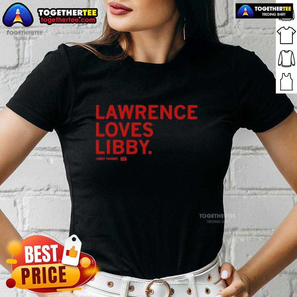 Original Lawrence Loves Libby Fandel Ladies Tee featuring a stylish design, perfect for casual wear and fans.