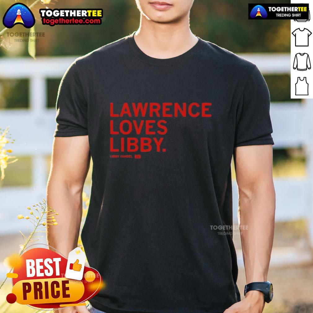 Original Lawrence Loves Libby Fandel T-Shirt featuring vibrant design and soft fabric, perfect for fans and collectors.
