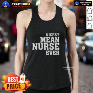Alt Text: Original nicest mean nurse ever tank top design featuring bold text and playful graphics, perfect for healthcare professionals.