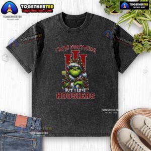 Original Santa Grinch 'I Hate Everything But I Love Indiana Hoosiers' Merry Christmas washed t-shirt design.