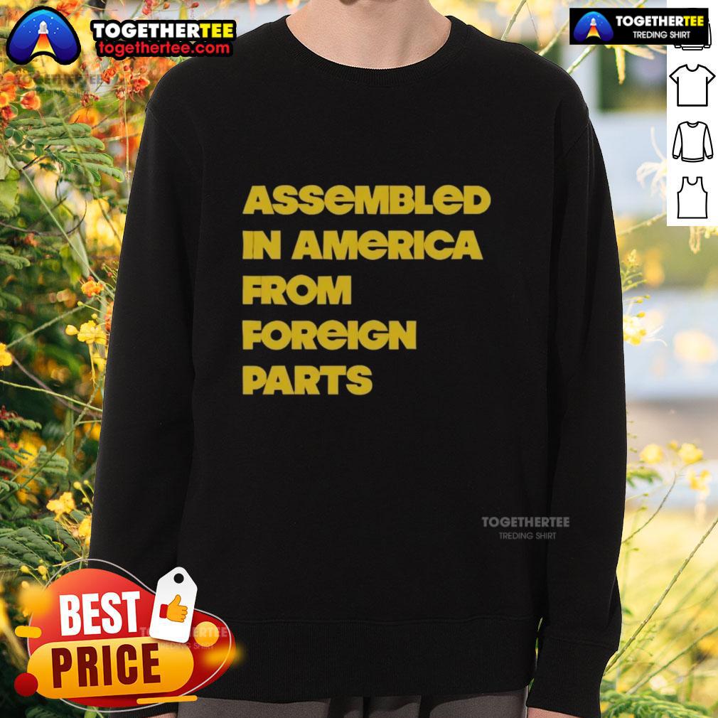 Premium assembled in America from foreign parts sweatshirt featuring a stylish design and comfortable fit.